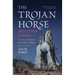 The Trojan Horse and Other Stories: Ten Ancient Creatures That Make Us Human