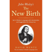 John Wesley's The New Birth: Set in Modern Language with Introduction and Suggestions for Group Use