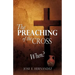 The Preaching of the Cross When?