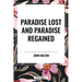 Paradise Lost and Paradise Regained