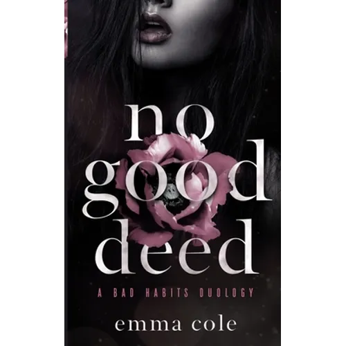 No Good Deed: A Dark Mafia Romance