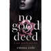 No Good Deed: A Dark Mafia Romance