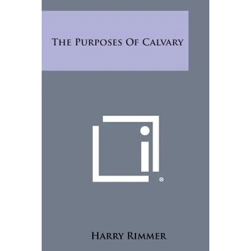 The Purposes of Calvary