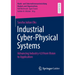Industrial Cyber-Physical Systems: Advancing Industry 4.0 from Vision to Application