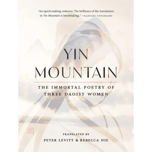 Yin Mountain: The Immortal Poetry of Three Daoist Women
