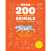 Draw 200 Animals: The Step-By-Step Way to Draw Horses, Cats, Dogs, Birds, Fish, and Many More Creatures