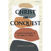 Christ and Conquest: A Christian Reading of the Book of Joshua