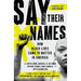 Say Their Names: How Black Lives Came to Matter in America