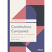 Constitutions Compared (7th Ed.): An Introduction to Comparative Constitutional Law