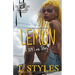 Lemon: A 304 Love Story (The Cartel Publications Presents)