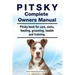 Pitsky Complete Owners Manual. Pitsky book for care, costs, feeding, grooming, health and training.