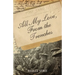 All My Love, From the Trenches