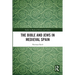 The Bible and Jews in Medieval Spain