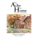 The Ache for Home: Stories and Sermons of Family and Place