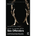 How to Work with Sex Offenders: A Handbook for Criminal Justice, Human Service, and Mental Health Professionals