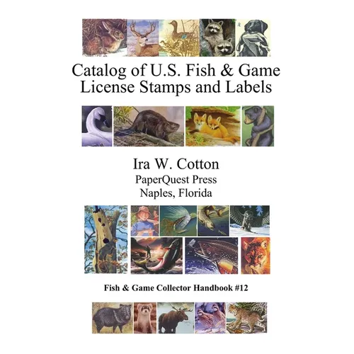 Catalog of U.S. Fish & Game License Stamps and Labels
