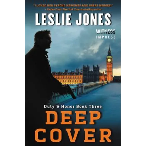 Deep Cover: Duty & Honor Book Three