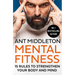 Mental Fitness: 15 Rules to Strengthen Your Body and Mind
