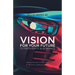 Vision for Your Future to Prosperity & Romance: Building Marriage for the Future by Educating Couples to Flourish