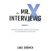 The Mr. X Interviews: Volume 1: World Views from a Fictional Us Sovereign Creditor
