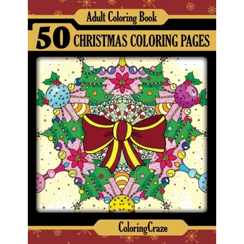 Adult Coloring Book: 50 Christmas Coloring Pages