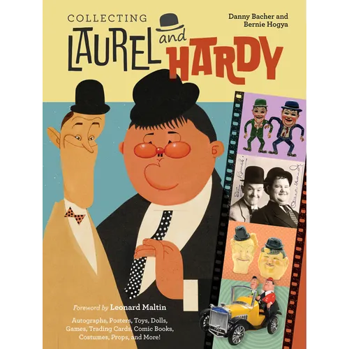 Collecting Laurel and Hardy: Autographs, Posters, Toys, Dolls, Games, Trading Cards, Comic Books, Costumes, Props, and More!