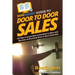HowExpert Guide to Door to Door Sales: 101 Tips to Learn How to Sell Door to Door and Become an Excellent Door to Door Salesman