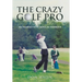 The Crazy Golf Pro: My Journey with Bipolar Disorder