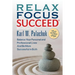 Relax Focus Succeed - Revised Edition
