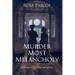 Murder Most Melancholy