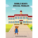 Bubble Bear's Special Problem