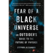 Fear of a Black Universe: An Outsider's Guide to the Future of Physics