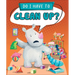 Do I Have to Clean Up?