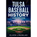 Tulsa Baseball History 2026 Edition