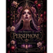 The Descent of Persephone: Queen of the Underworld