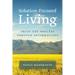 Solution-Focused Living
