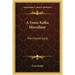 A Franz Kafka Miscellany: Pre-Fascist Exile