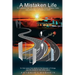 A Mistaken Life: Is it possible that the only thing that exists between today and yesterday is distance of mind?