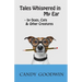 Tales Whispered in My Ear: By Dogs, Cats, and Other Creatures