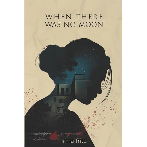 When There Was No Moon