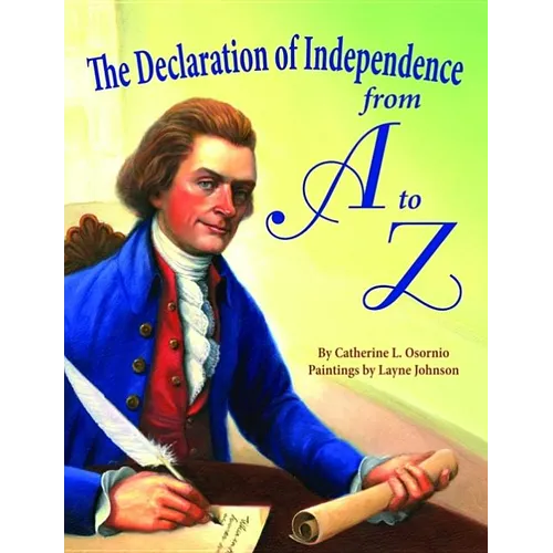 The Declaration of Independence from A to Z