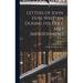 Letters of John Huss Written During His Exile and Imprisonment