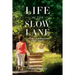 Life in the Slow Lane: I Live in a Nursing Home and I Like It