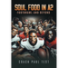Soul Food In A2: Footbrawl and Beyond