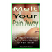 MELT Your Pain Away: The Beginner's Guide to the MELT Method of Pain Relief