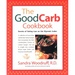 The Good Carb Cookbook: Secrets of Eating Low on the Glycemic Index