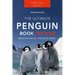 Penguins The Ultimate Penguin Book for Kids: 100+ Amazing Penguin Facts, Photos, Quiz + More