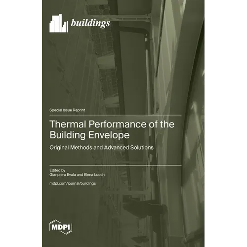 Thermal Performance of the Building Envelope: Original Methods and Advanced Solutions