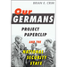 Our Germans: Project Paperclip and the National Security State