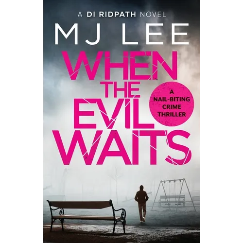 When the Evil Waits